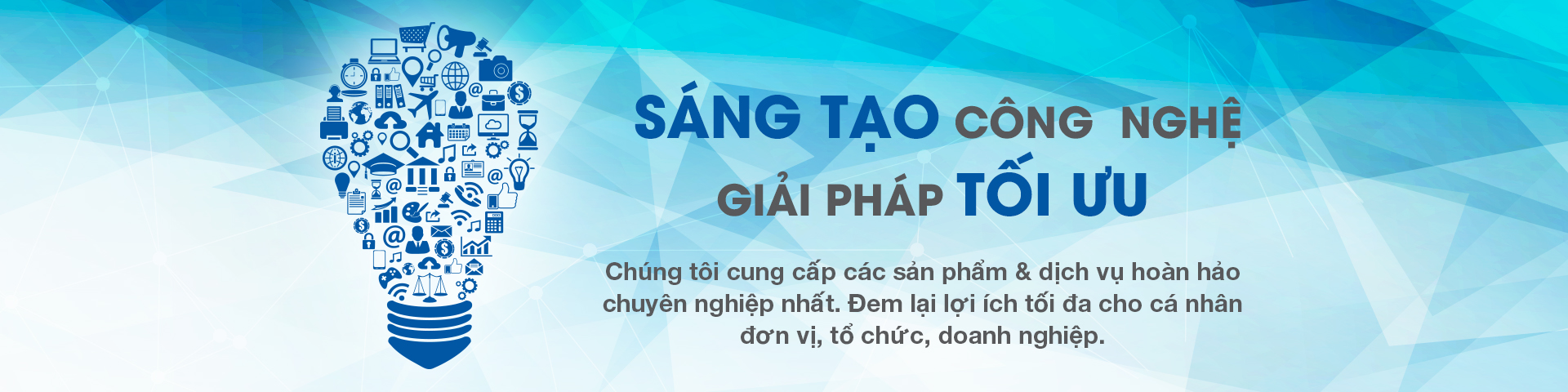 Sáng tạo công nghệ - Giải pháp tối ưu